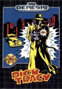 Dick... Tracy Sega Genesis game.