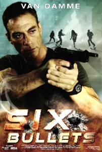 "Six Bullets" Promotional Poster