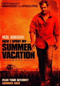 "Get the Gringo" (formerly 'How I Spent My Summer Vacation') Teaser Poster "Get the Gringo" (formerly 'How I Spent My Summer Vacation') Teaser Poster