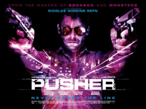 "Pusher" Theatrical Poster