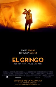 "El Gringo" Theatrical Poster