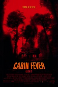 "Cabin Fever" Theatrical Poster