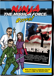 Ninja the Mission Force Riffs: Ninja Empire DVD (Dark Maze Studios)