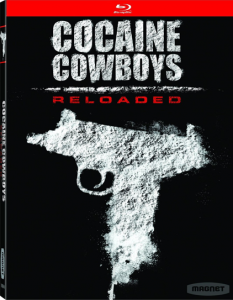 Cocaine Cowboys: Reloaded | Blu-ray & DVD (Magnolia)