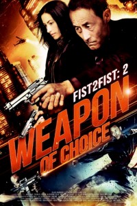 "Weapon of Choice" Theatrical Poster