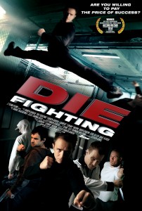 "Die Fighting" Theatrical Poster