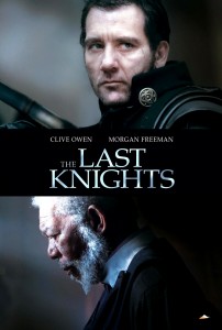 "The Last Knights" Theatrical Poster