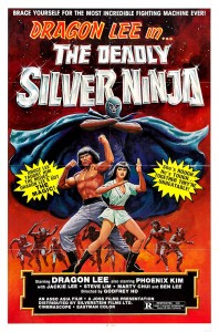 "The Deadly Silver Ninja" Theatrical Poster